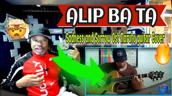 ALIP BA TA Sadness and Sorrow   (Ost Naruto guitar Cover) - Producer Reaction