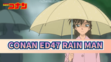 Conan ED47 Rain Man (Phụ Đề Tiếng Trung)