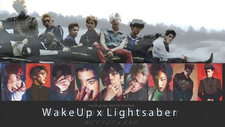 NCT 127 x EXO - Wake Up/Lightsaber (MashUp)