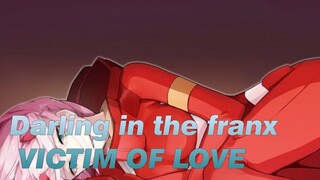 [Darling in the franx] VICTIM OF LOVE_G