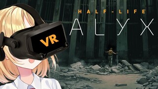 【VR】First Time playing Half-Life: Alyx