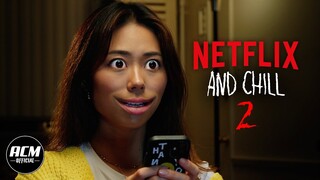 Netflix and Chill 2 | Short Horror Film