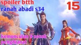 Batle Through The Heavens Ranah Abadi S34 Part 15 : Kemunculan Sembilan Sosok Penghianat