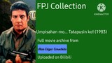FULL MOVIE: Umpisahan mo... Tatapusin ko! | FPJ Collection