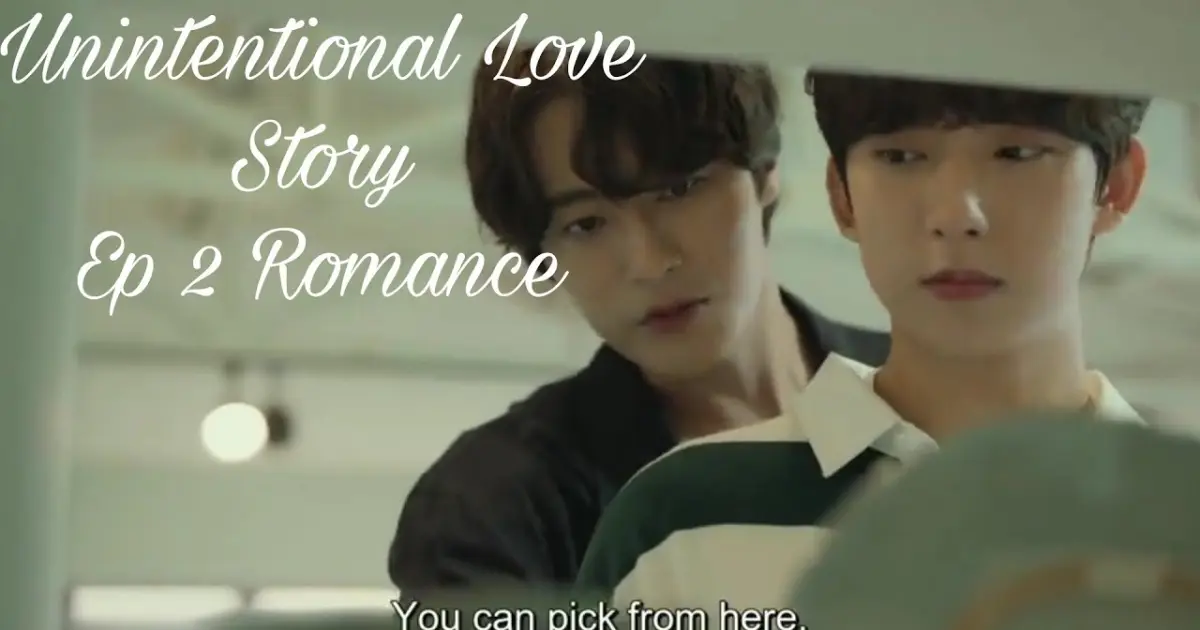 Unintentional Love Story BL kdrama Episode 3 Eng Sub Scenes - Bilibili