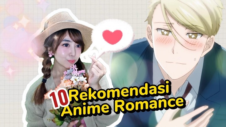 10 REKOMENDASI ANIME BUCIN ROMANCE