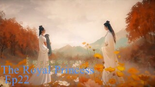 The Royal Princess EP.22