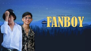 Fanboy ( Tiktok ) - Tyrone and Aloy ( Lyrics )