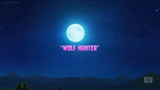 100% WOLF: LEGEND MOONSTONE Episode 6: WOLF HUNTER