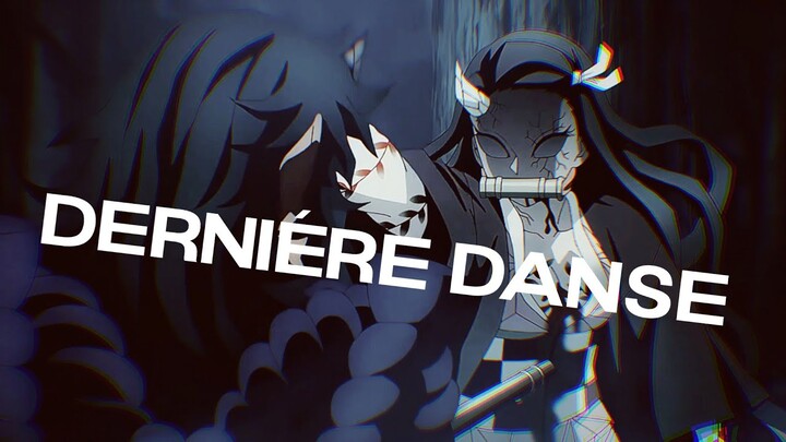 Nezuko「AMV」Derniére danse