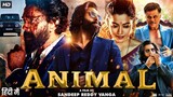 Animal Full movie Hindi 2023 | Animal Movie Full 2023 | Ranbir Kapoor, Rashmika Mandanna New Movies