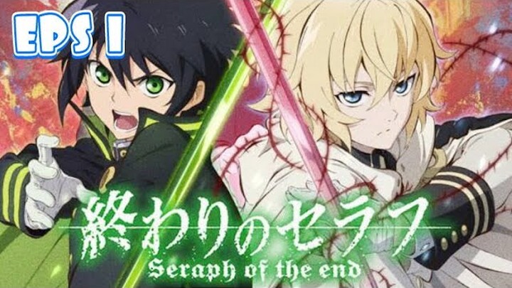 Owari no Seraph Eps.1 Sub Indonesia