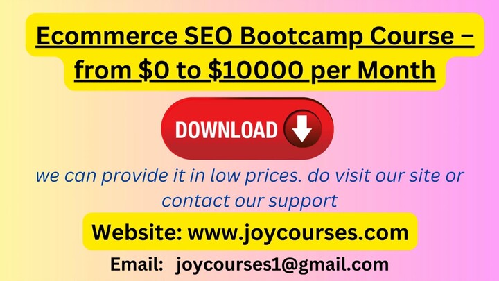 Ecommerce SEO Bootcamp Course – from $0 to $10000 per Month