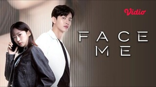 Face Me - Episode 01 [ENGSUB]