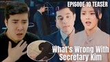 [REACTION] KIMPAU | WHAT'S WRONG WITH SECRETARY KIM EPISODE 10 TEASER | Kim Chiu and Paulo Avelino