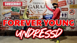 FOREVER YOUNG -UNDRESSD (Tiktok Viral) | Dj BossMhike Remix | Dance Fitness | by Team #1