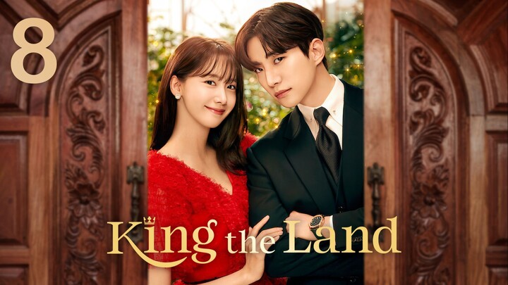 King the Land (2023) - Episode 8 [English Subtitles]