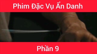 Phim Đặc vụ ẩn danh #9