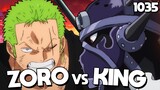 ZORO VS KING!! | One Piece Chapter 1035