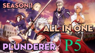 Tóm Tắt " Plunderer " | P5 | AL Anime