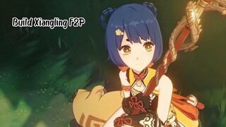 Genshin impact Xiangling F2P build mudah untuk AR 45 ke Atas