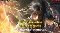 Ep_24 World of immortals [Chang Sheng Jie] Sub indo Terbaru