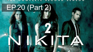 หยุดดูไม่ได้ 🔫 Nikita Season 2 นิกิต้า รหัสเธอโคตรเพชรฆาต พากย์ไทย 💣 EP20_2