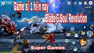 Blade & Soul Revolution-Game mới nhất mỗi ngày