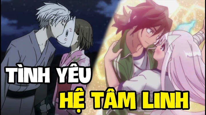 Khi Các Nhân Vật Anime Yêu Theo Hệ Tâm Linh