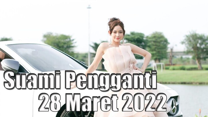 Sinopsis Suami Pengganti Senin 28 Maret 2022 Terungkap Sudah Ayah Dari Bayi Yang Dikandung Ariana