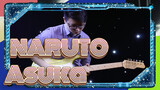 NARUTO [Pertunjukan Gitar Listrik] Asuka