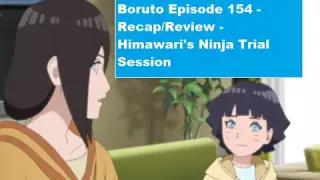 Boruto Episode 154 - Recap/Review - Himawari's Ninja Trial Session