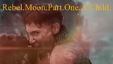 Rebel.Moon.Part.One.A.Child.of.Fire.2023.720p.WEB-DL.Hindi.5.1-English.5.1.ESub.