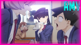 Komi-san wa Comyushou desu โฉมงามพูดไม่เก่งกับผองเพื่อนไม่เต็มเต็ง AMV