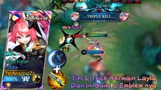 Tips & Trick Bermain Layla Dan Ini Build & Emblemnya 🤔🤔 | The Best Gameplay Layla, Tutoial Layla