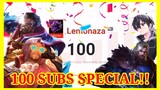 Lemonaza | 100 SUBCRIBERS SPECIAL VIDEO ! THANK YOU FOR 100 SUBCRIBERS ^^!!!