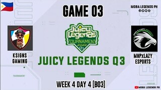 KSIGNS Gaming vs MNPxLAZY Esports Game 03 | Juicy Legends Q3 2022