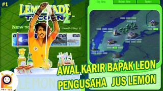 #1 Bapak Leon Mencoba Merintis Perusahaan Lemonade Juice -  Lemonade Tycoon 2 Indonesia #tycoon