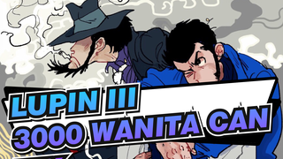 Lupin III | 3000 Wanita Cantik Dalam Harem [Jigen & Albert & Mine Fujiko]_A