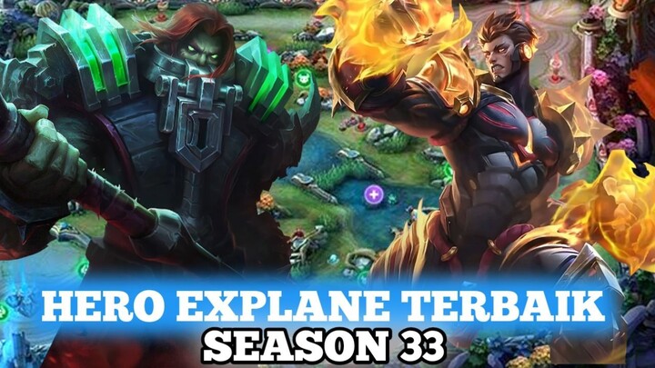 HERO EXPLANE TERBAIK META SEASON 33 MOBILE LEGENDS