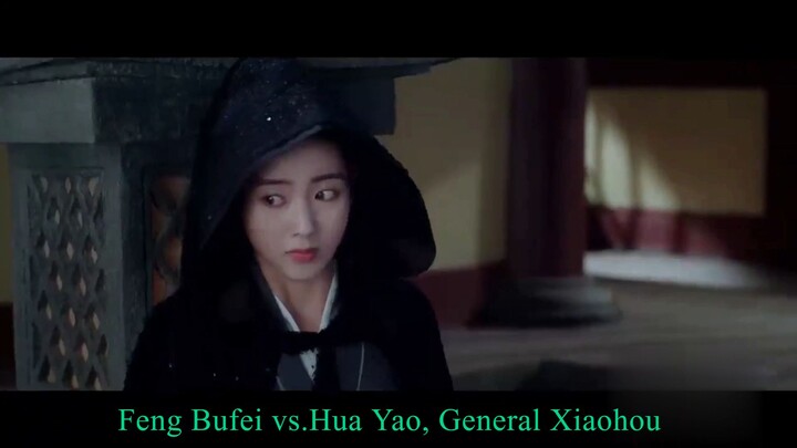 The Moon Brightens For You 2020 Feng Bufei vs.Hua Yao, General Xiaohou