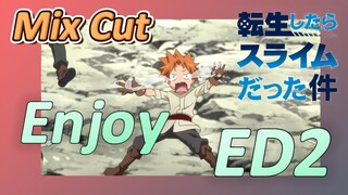 [Slime]Mix Cut |   Enjoy ED2