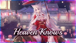 Nightcore - Heaven Knows