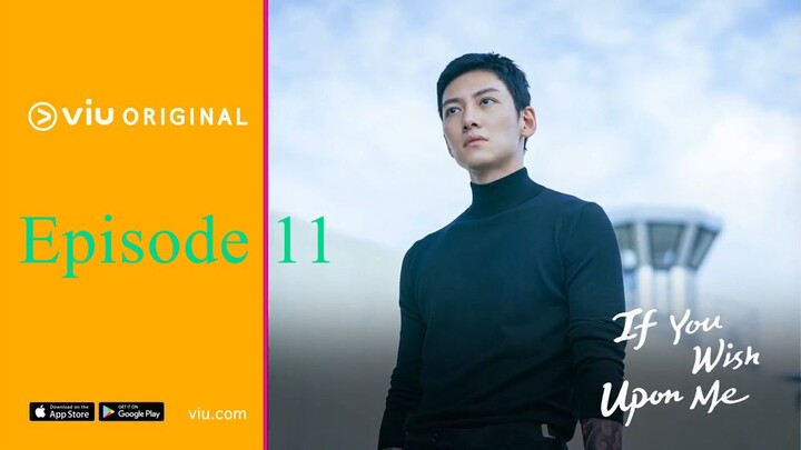 If You Wish Upon Me (2022) episode 11 EngSub