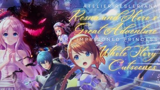 Atelier Resleriana: Resna and Hero's Great Adventure: The Imprisoned Princess Whole Story