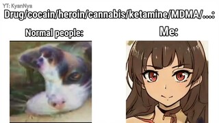 Me, People & Drug meme edit