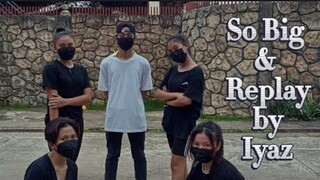 So Big & Replay by iyaz P.E Dance Representation Choreography | JB Kenth