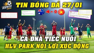 Cả ĐNA Tiếc Nuối Cho Kết Quả Việt Nam Vs Australia, HLV Park Nói Lời Xúc Động...NHM Cả Nước Đồng Cảm