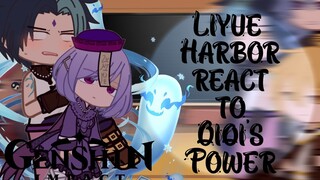 Liyue Harbor React To Qiqi's Power || Endless suffering || Genshin impact react