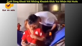 Cười Sảng Khoái Với Những Khoảnh Khắc Vui Nhộn Hài Hước Và Lầy Lội Nhất p15